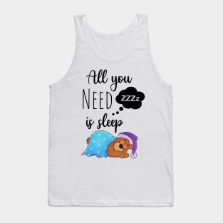 All You Need Is Sleep Tank Top